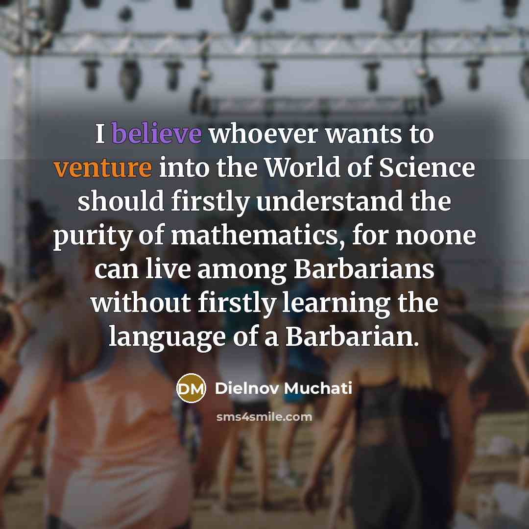 “I believe whoever wants to venture into the World of…” quote by Dielnov Muchati