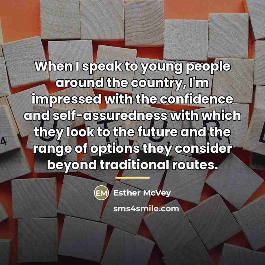 “When I speak to young people around the country, I'm…” quote by Esther McVey