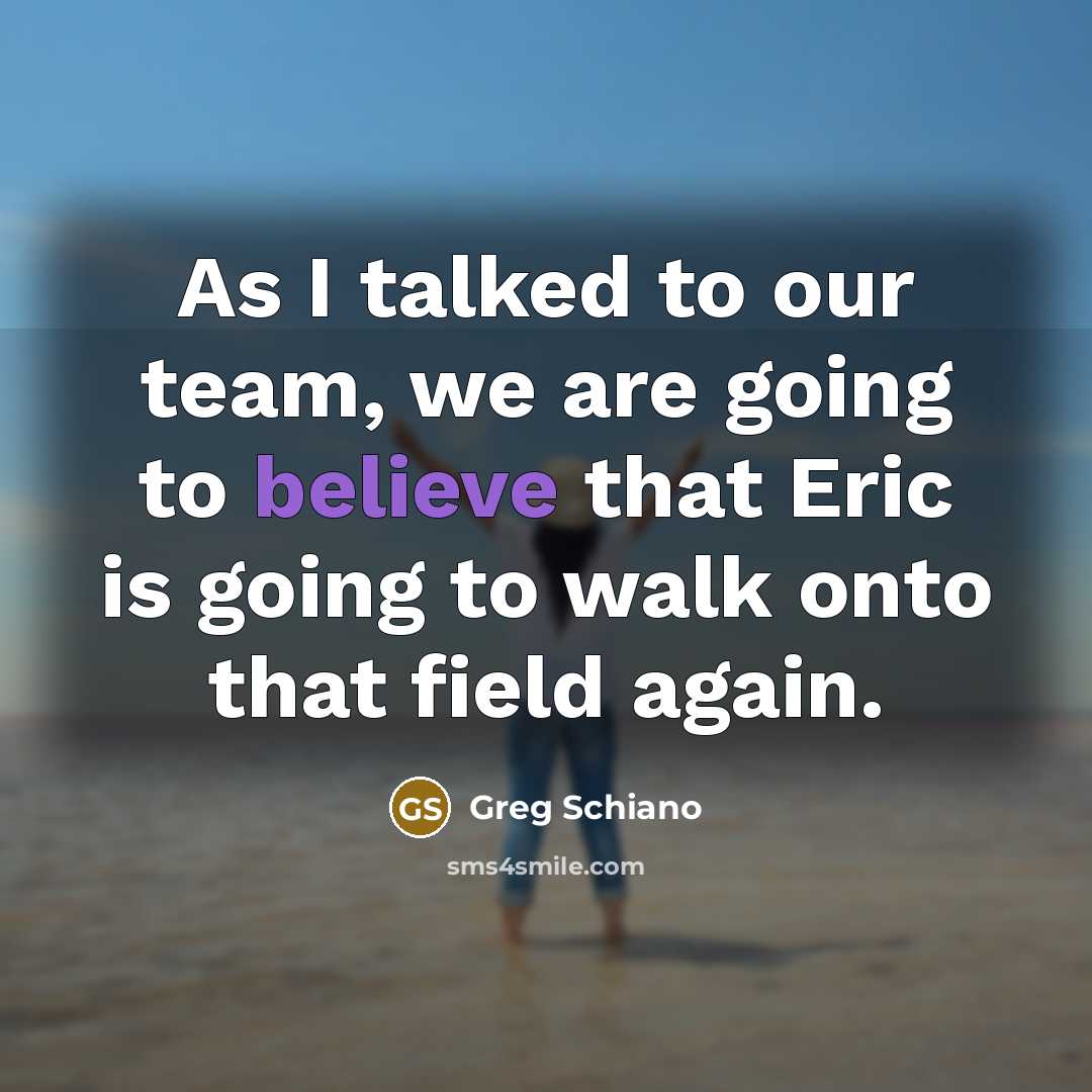 “As I talked to our team, we are going to…” quote by Greg Schiano
