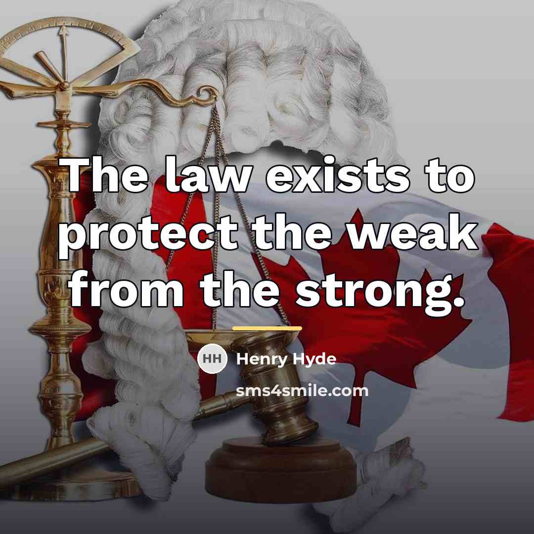 “The law exists to protect the weak from the strong.…” quote by Henry Hyde