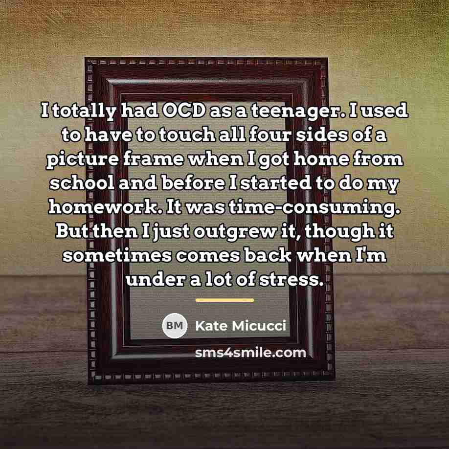 “I totally had OCD as a teenager. I used to…” quote by Kate Micucci