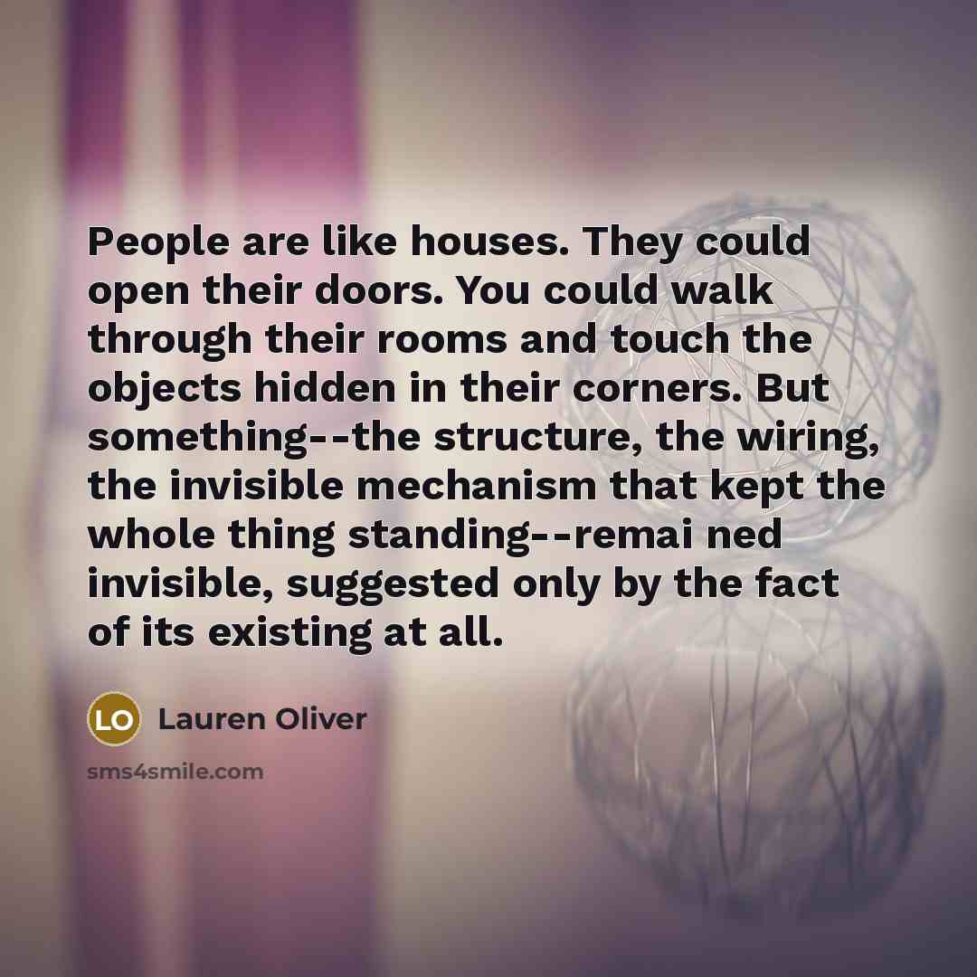 “People are like houses. They could open their doors. You…” quote by Lauren Oliver