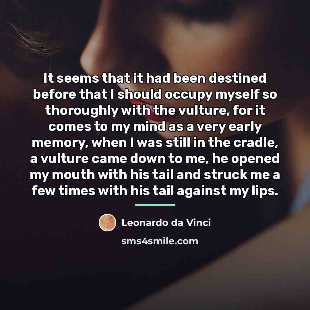 “It seems that it had been destined before that I…” quote by Leonardo da Vinci