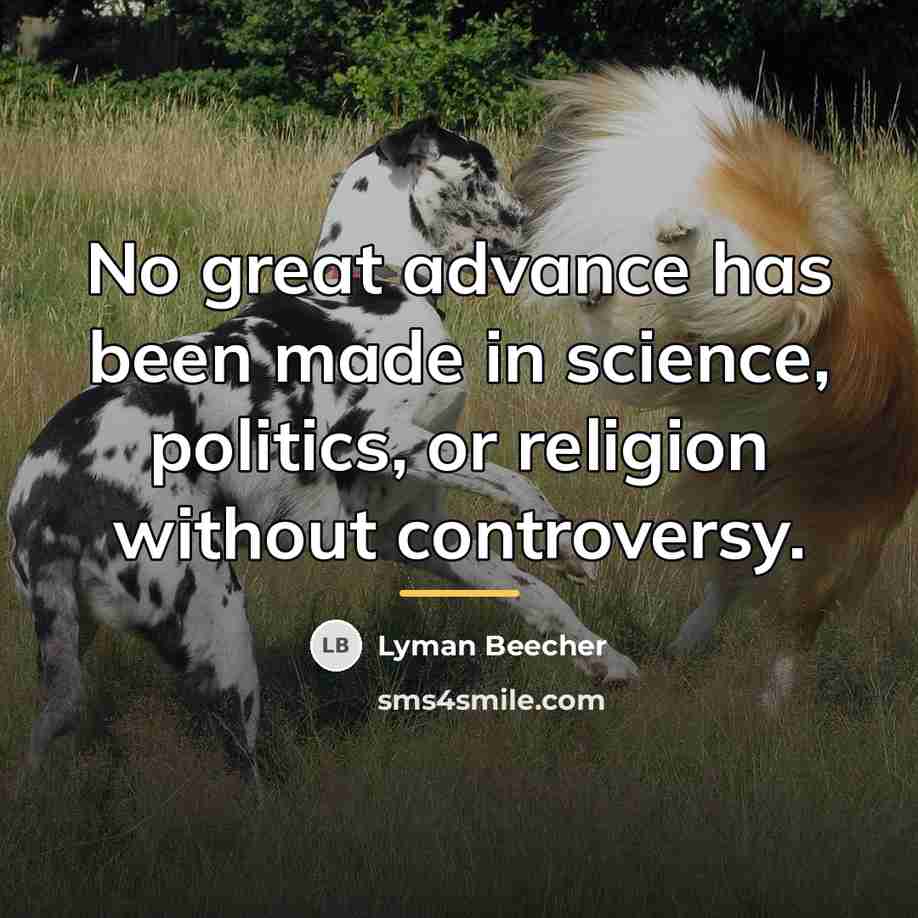 “No great advance has been made in science, politics, or…” quote by Lyman Beecher