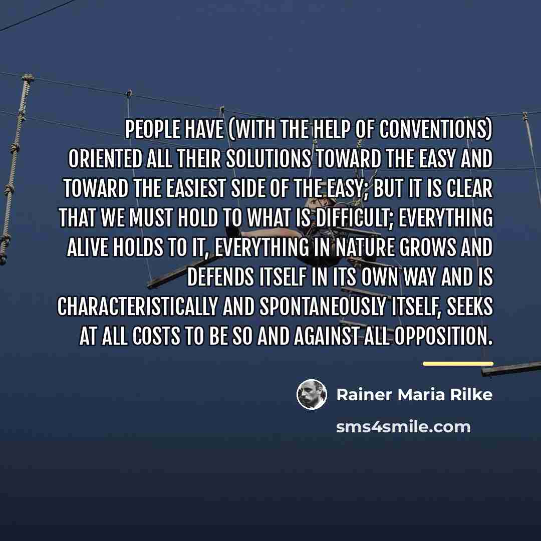 “People have (with the help of conventions) oriented all their…” quote by Rainer Maria Rilke