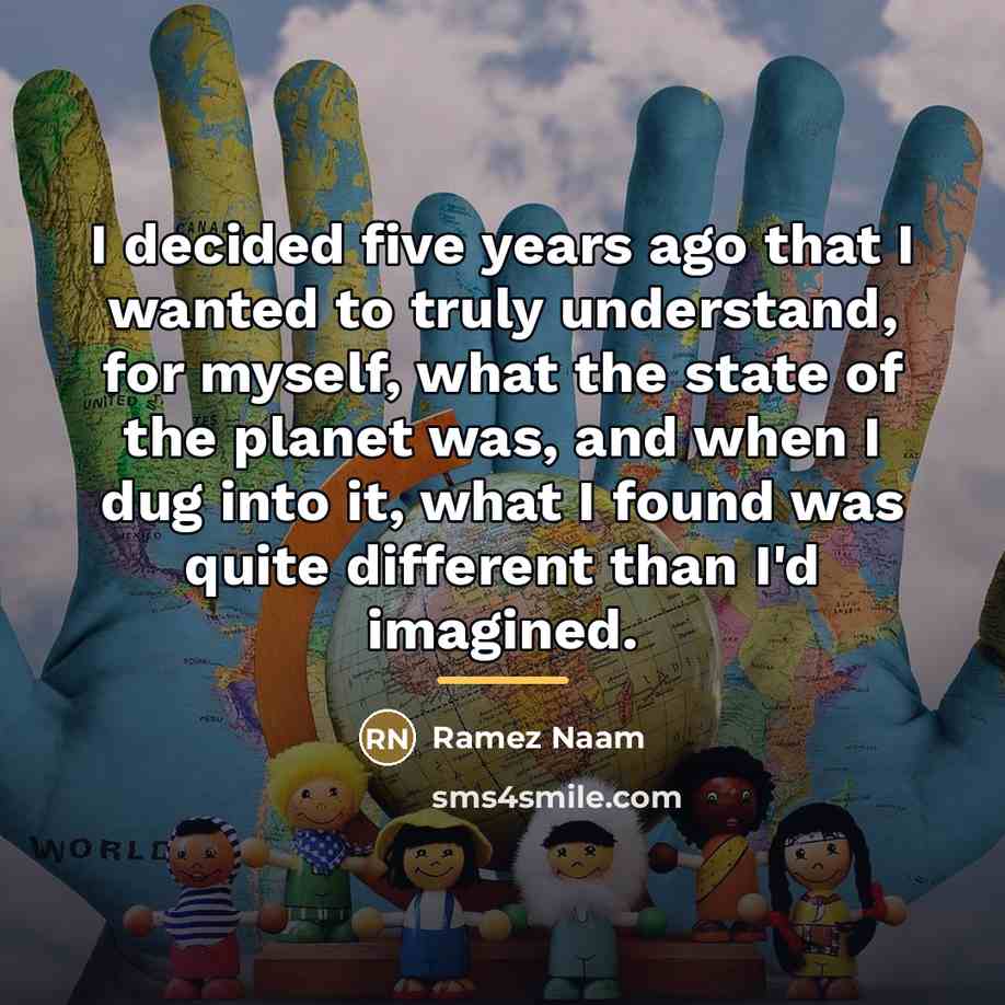 “I decided five years ago that I wanted to truly…” quote by Ramez Naam