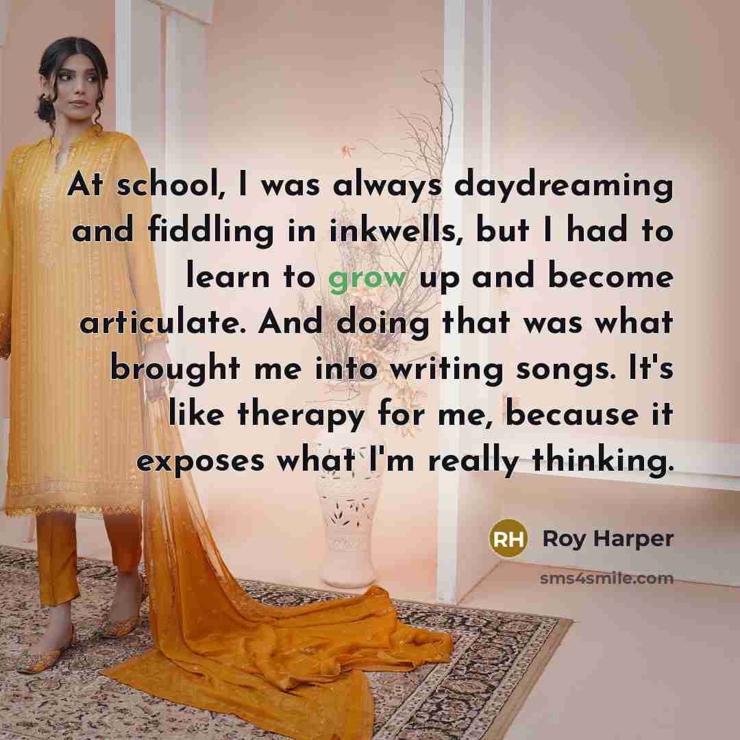 “At school, I was always daydreaming and fiddling in inkwells,…” quote by Roy Harper
