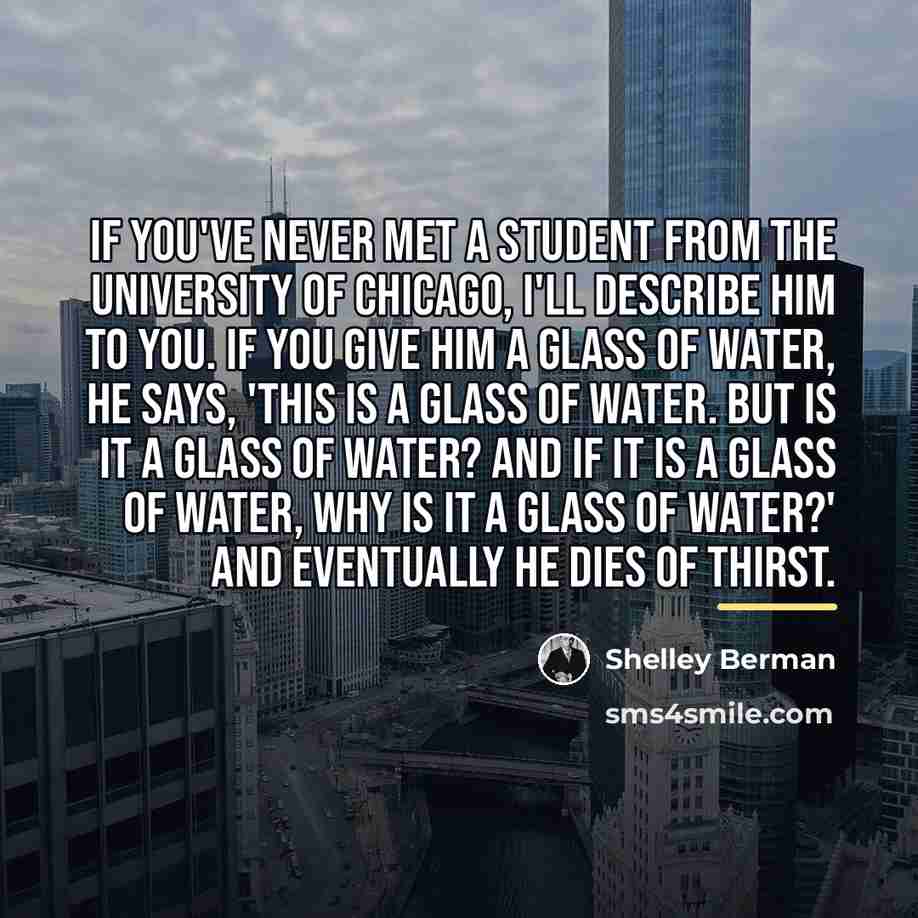“If you've never met a student from the University of…” quote by Shelley Berman