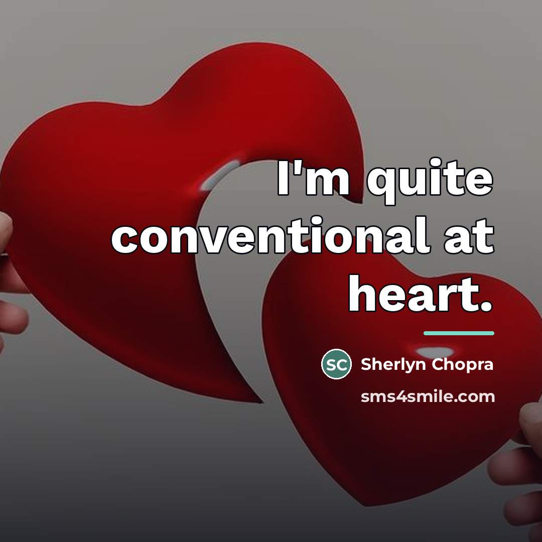 “I'm quite conventional at heart.…” quote by Sherlyn Chopra