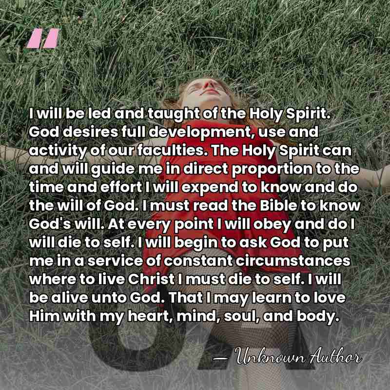 I will be led and taught of the Holy Spirit. God desires&hellip; - Unknown Author