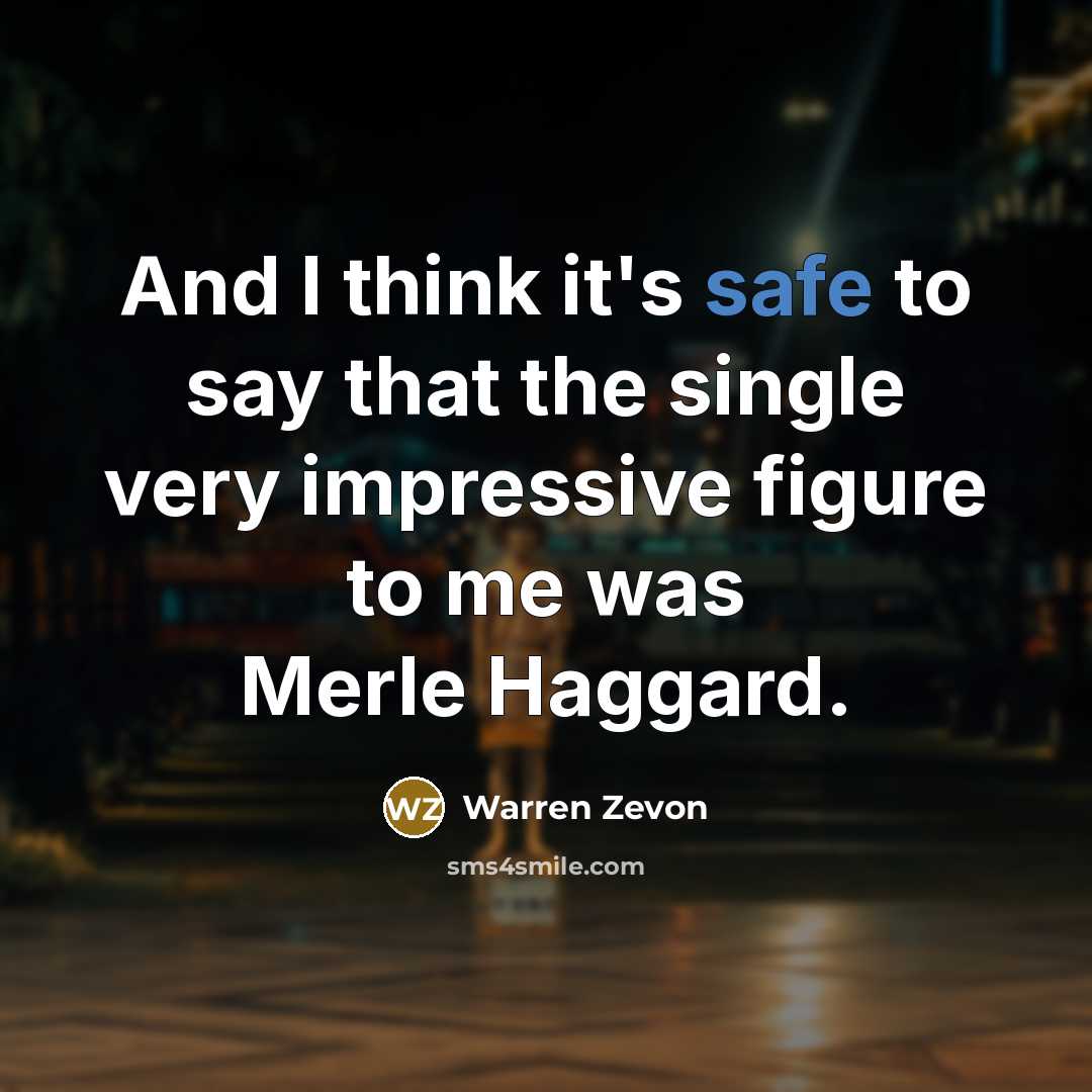 “And I think it's safe to say that the single…” quote by Warren Zevon