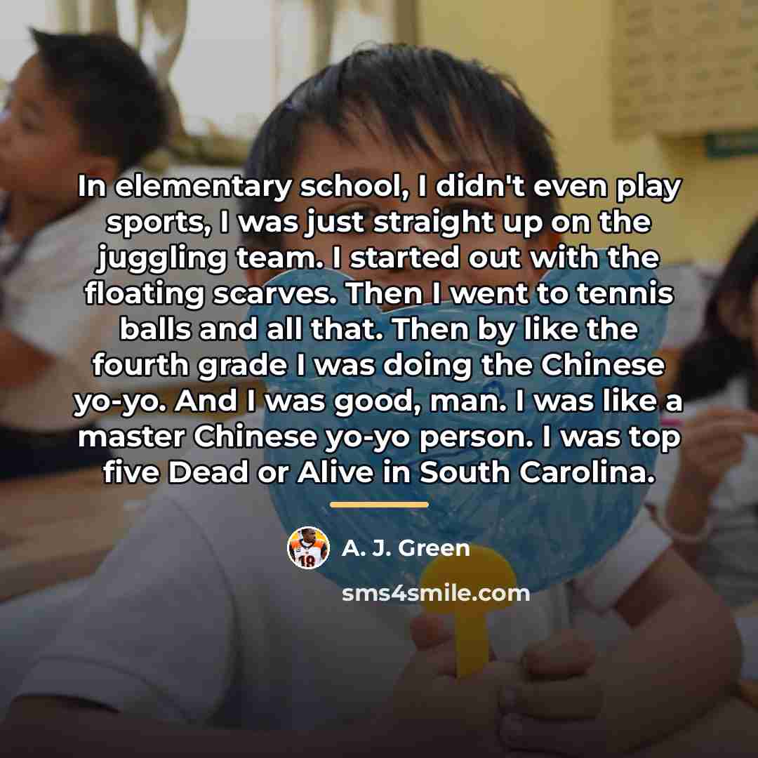 “In elementary school, I didn't even play sports, I was…” quote by A. J. Green
