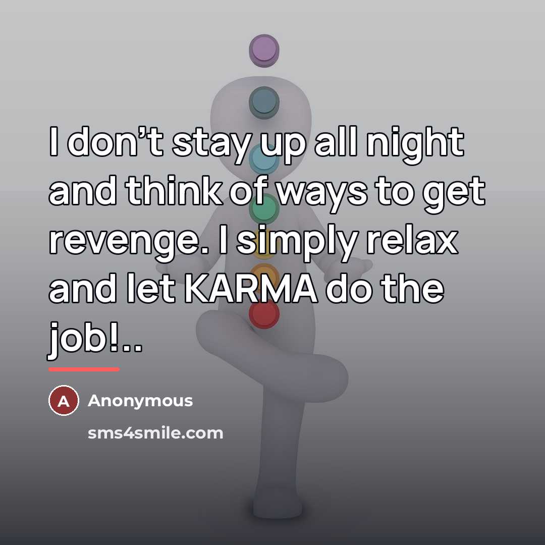 “I don't stay up all night and think of ways…” quote by Anonymous