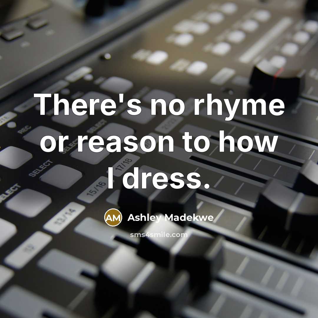 “There's no rhyme or reason to how I dress.…” quote by Ashley Madekwe