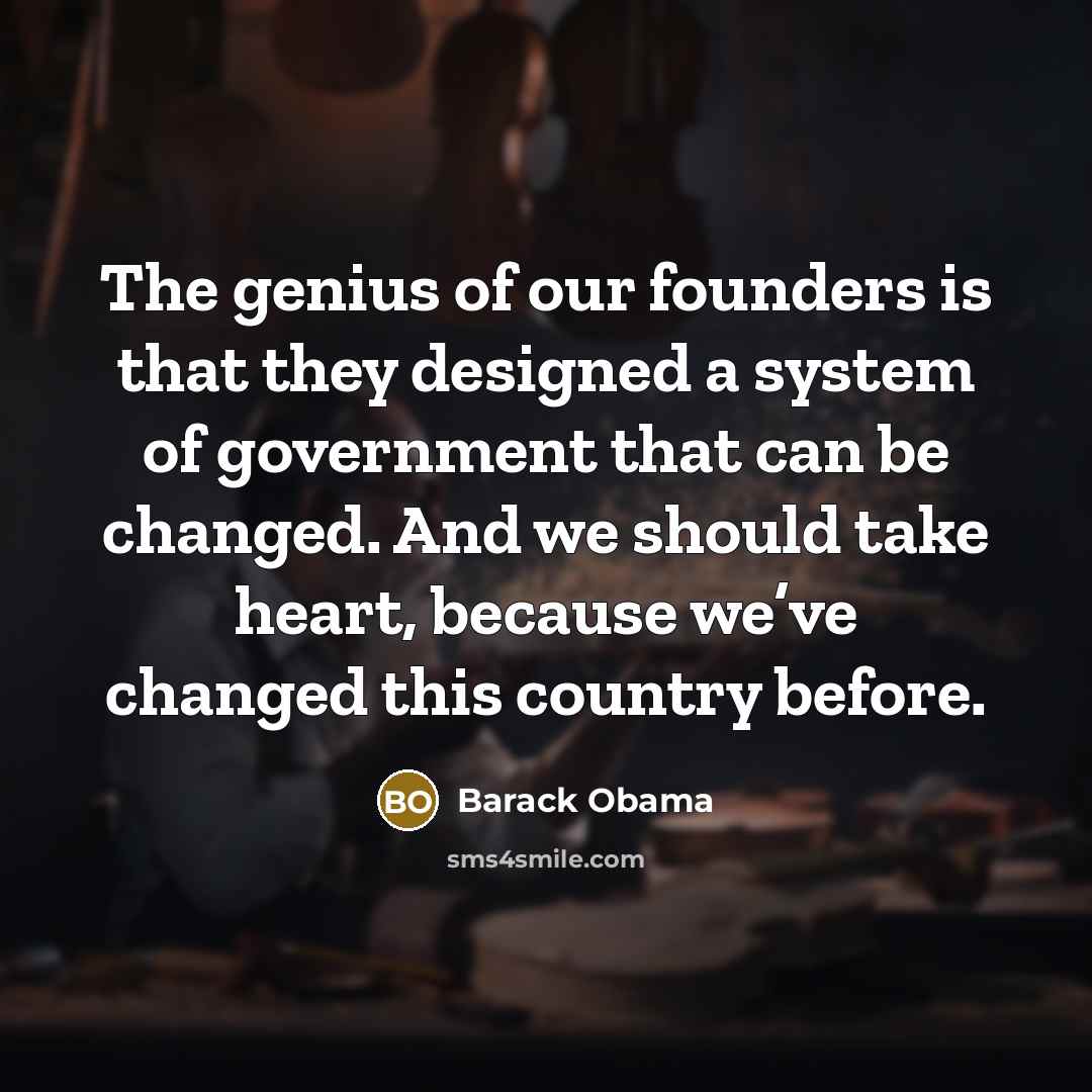 “The genius of our founders is that they designed a…” quote by Barack Obama
