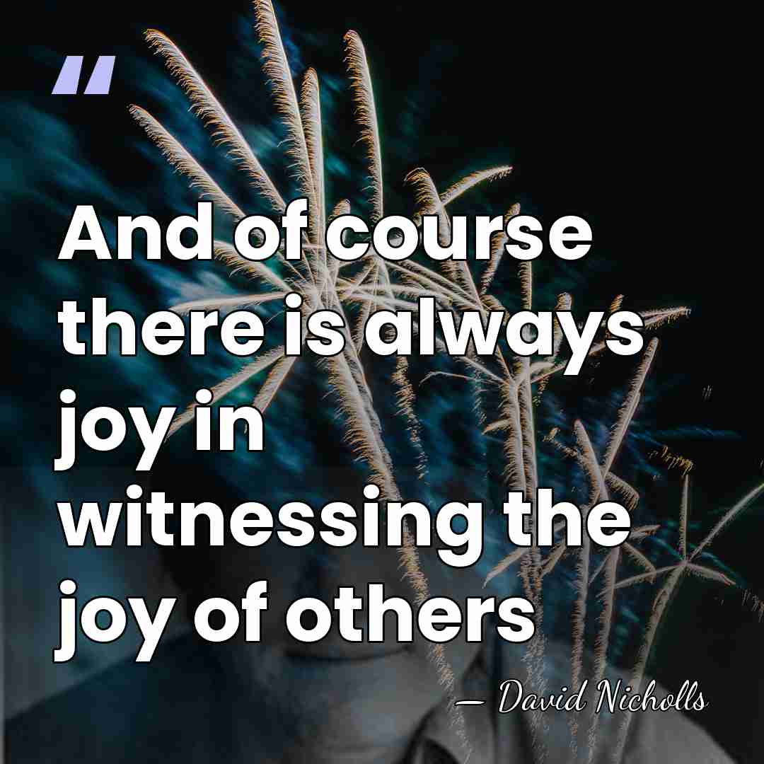 And of course there is always joy in witnessing the joy of&hellip; - David Nicholls