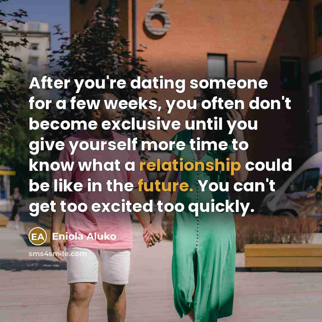 “After you're dating someone for a few weeks, you often…” quote by Eniola Aluko