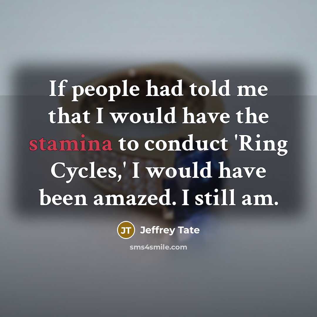 “If people had told me that I would have the…” quote by Jeffrey Tate