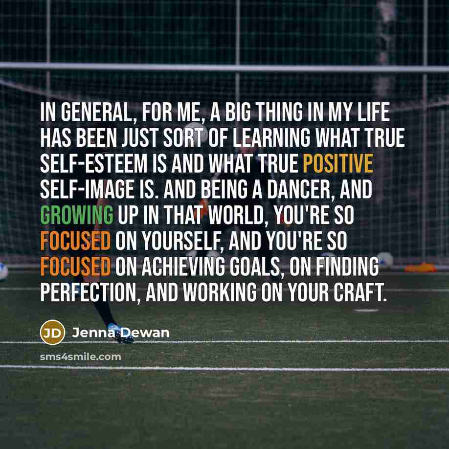 “In general, for me, a big thing in my life…” quote by Jenna Dewan