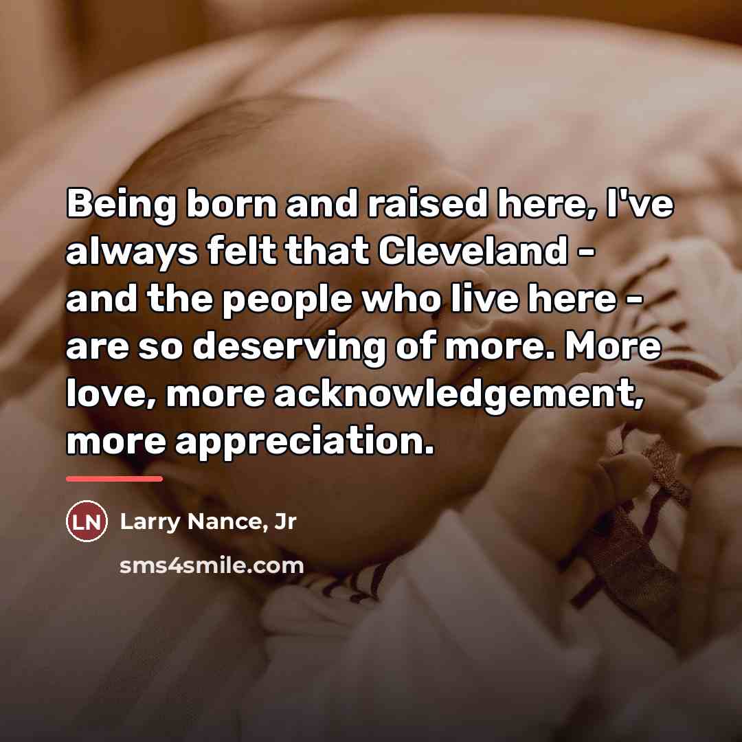 “Being born and raised here, I've always felt that Cleveland…” quote by Larry Nance, Jr