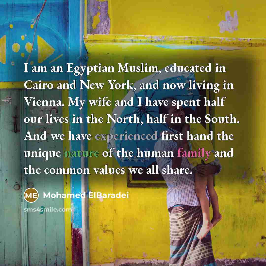 “I am an Egyptian Muslim, educated in Cairo and New…” quote by Mohamed ElBaradei