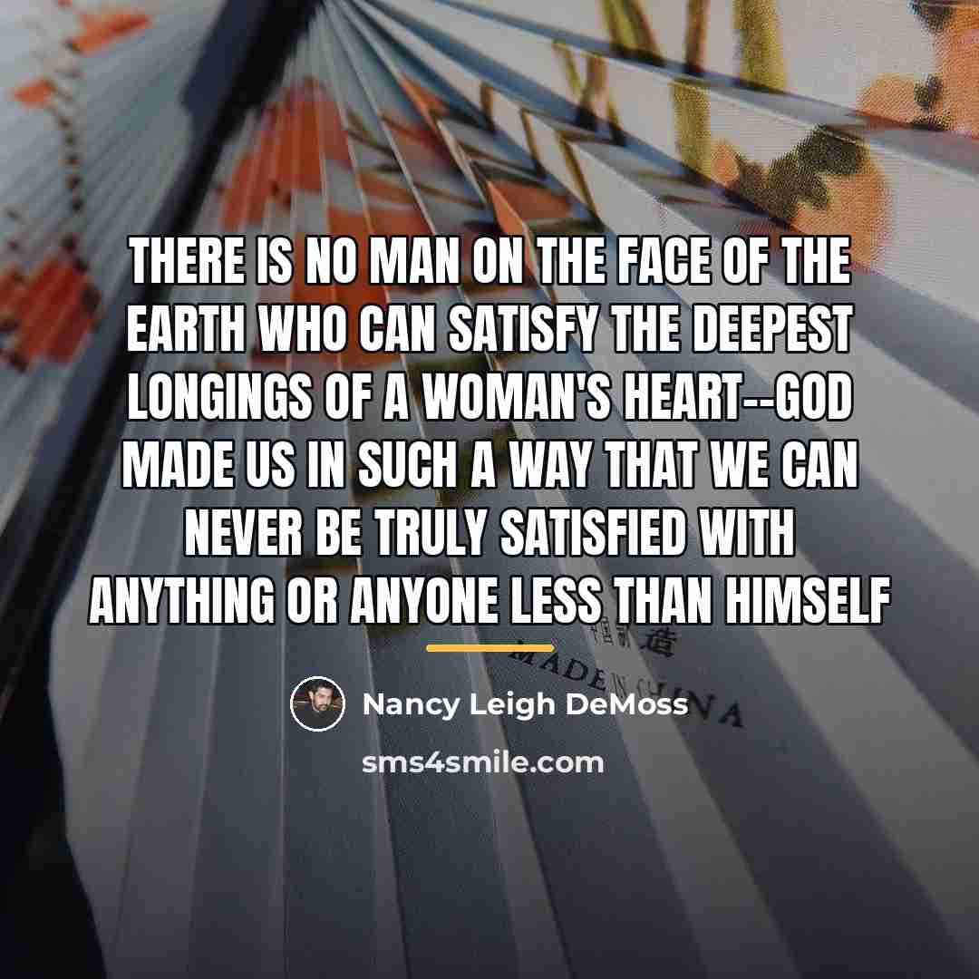 “There is no man on the face of the earth…” quote by Nancy Leigh DeMoss