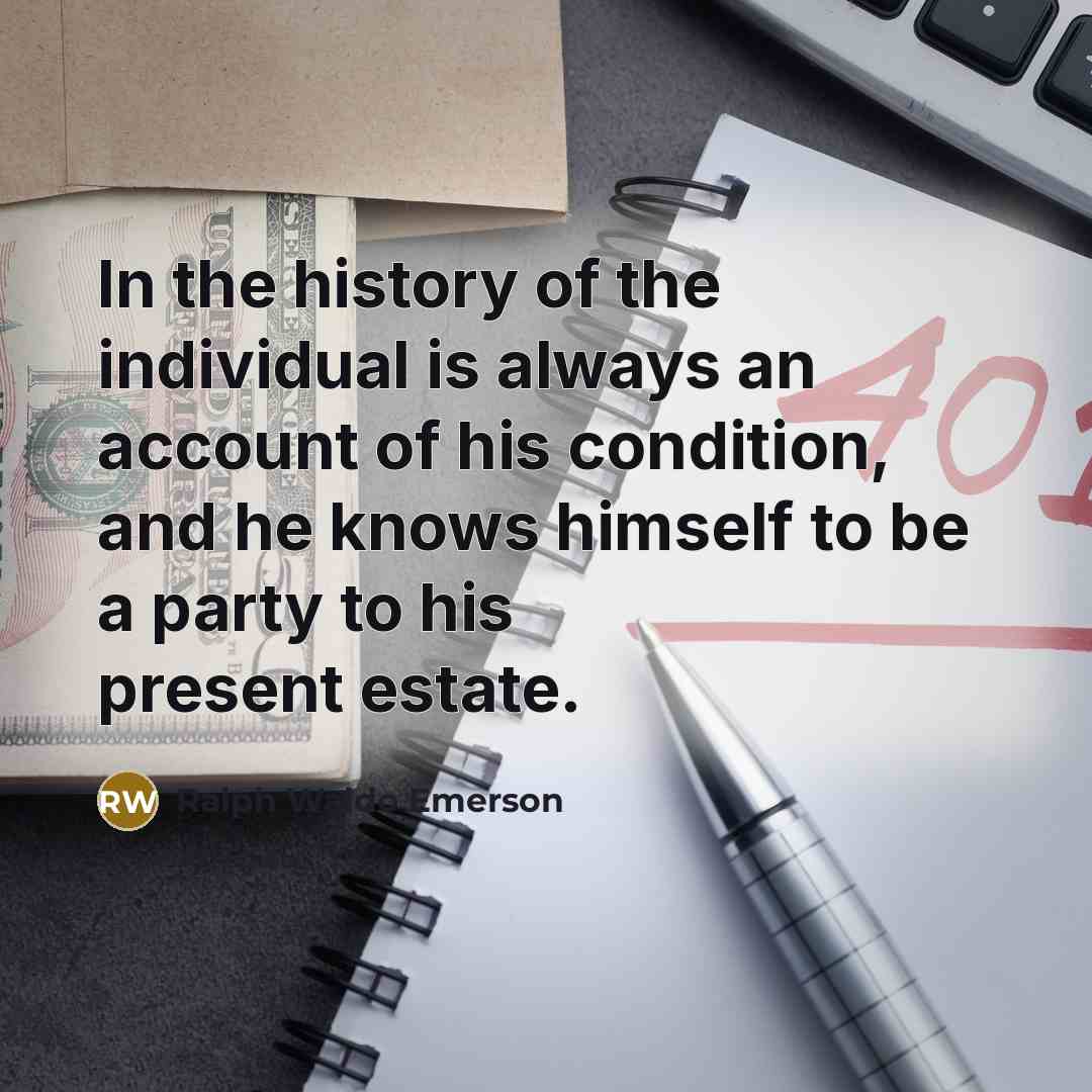 “In the history of the individual is always an account…” quote by Ralph Waldo Emerson
