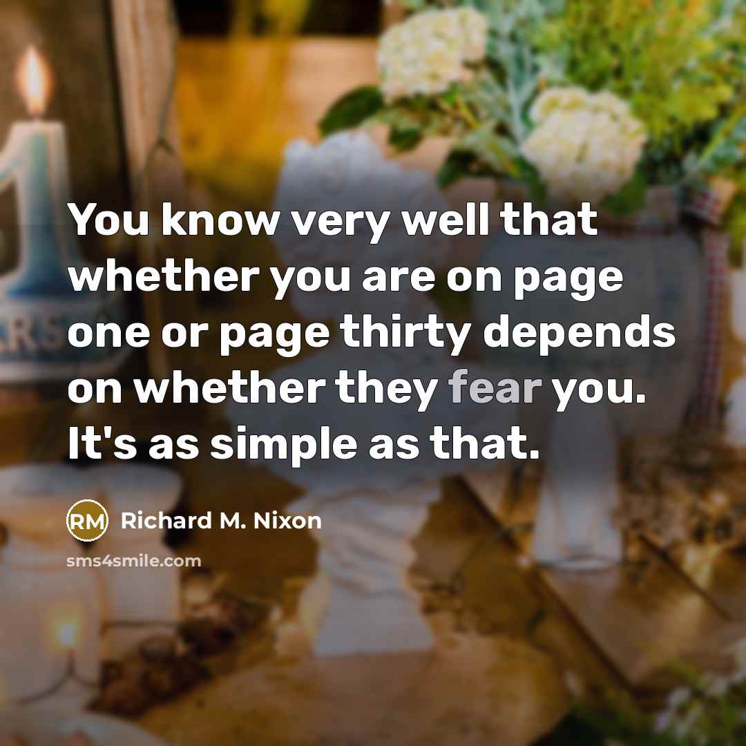 “You know very well that whether you are on page…” quote by Richard M. Nixon