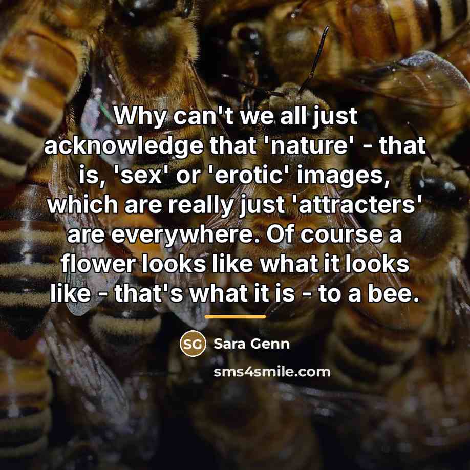 “Why can't we all just acknowledge that 'nature' - that…” quote by Sara Genn