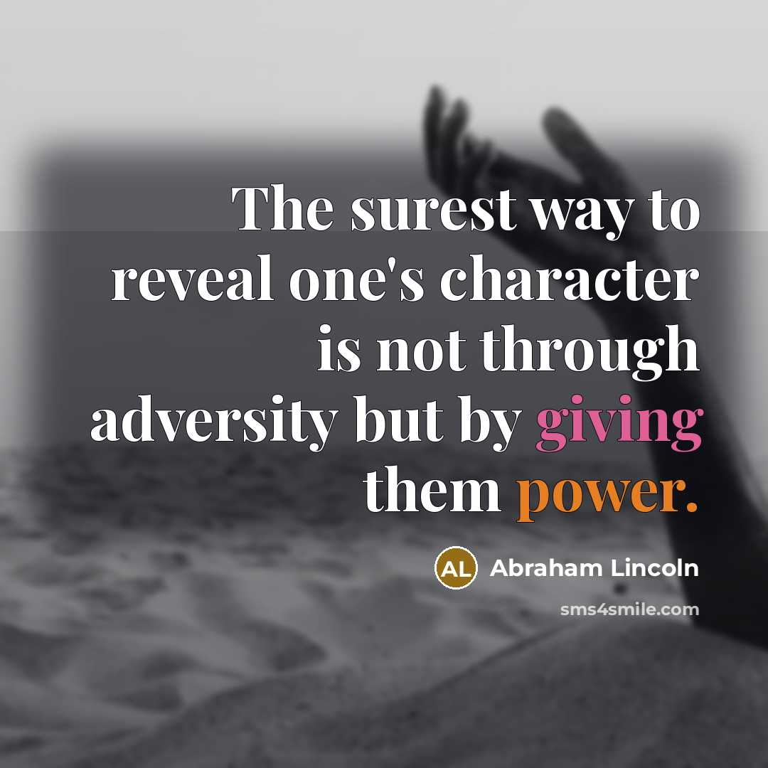 “The surest way to reveal one's character is not through…” quote by Abraham Lincoln