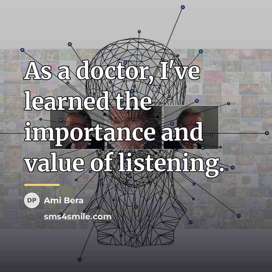 “As a doctor, I've learned the importance and value of…” quote by Ami Bera