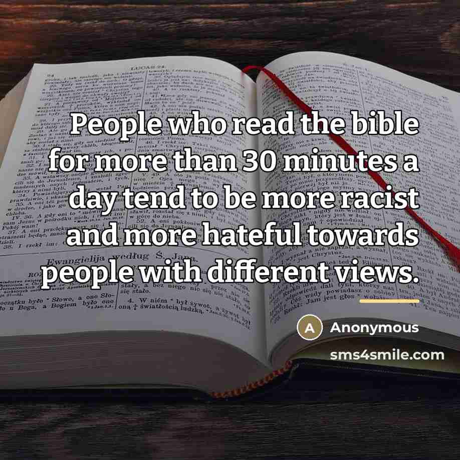 “People who read the bible for more than 30 minutes…” quote by Anonymous