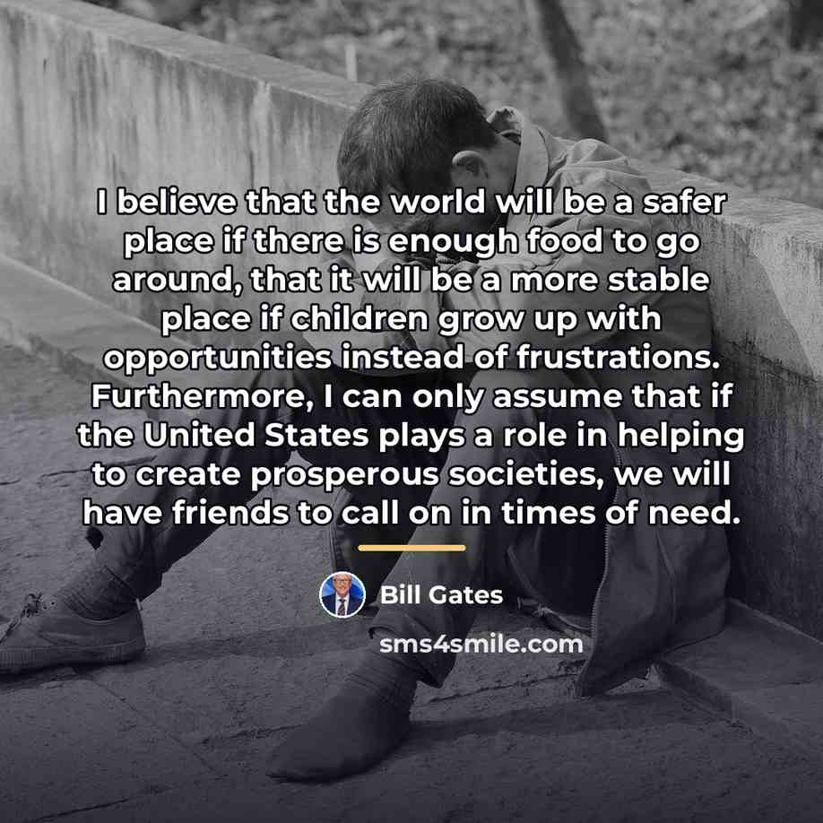 “I believe that the world will be a safer place…” quote by Bill Gates