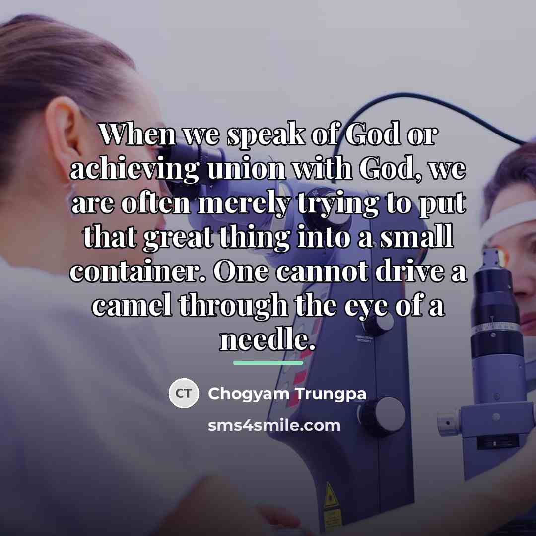 “When we speak of God or achieving union with God,…” quote by Chogyam Trungpa