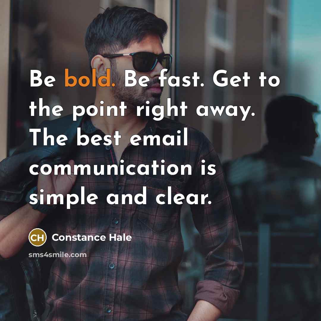 “Be bold. Be fast. Get to the point right away.…” quote by Constance Hale