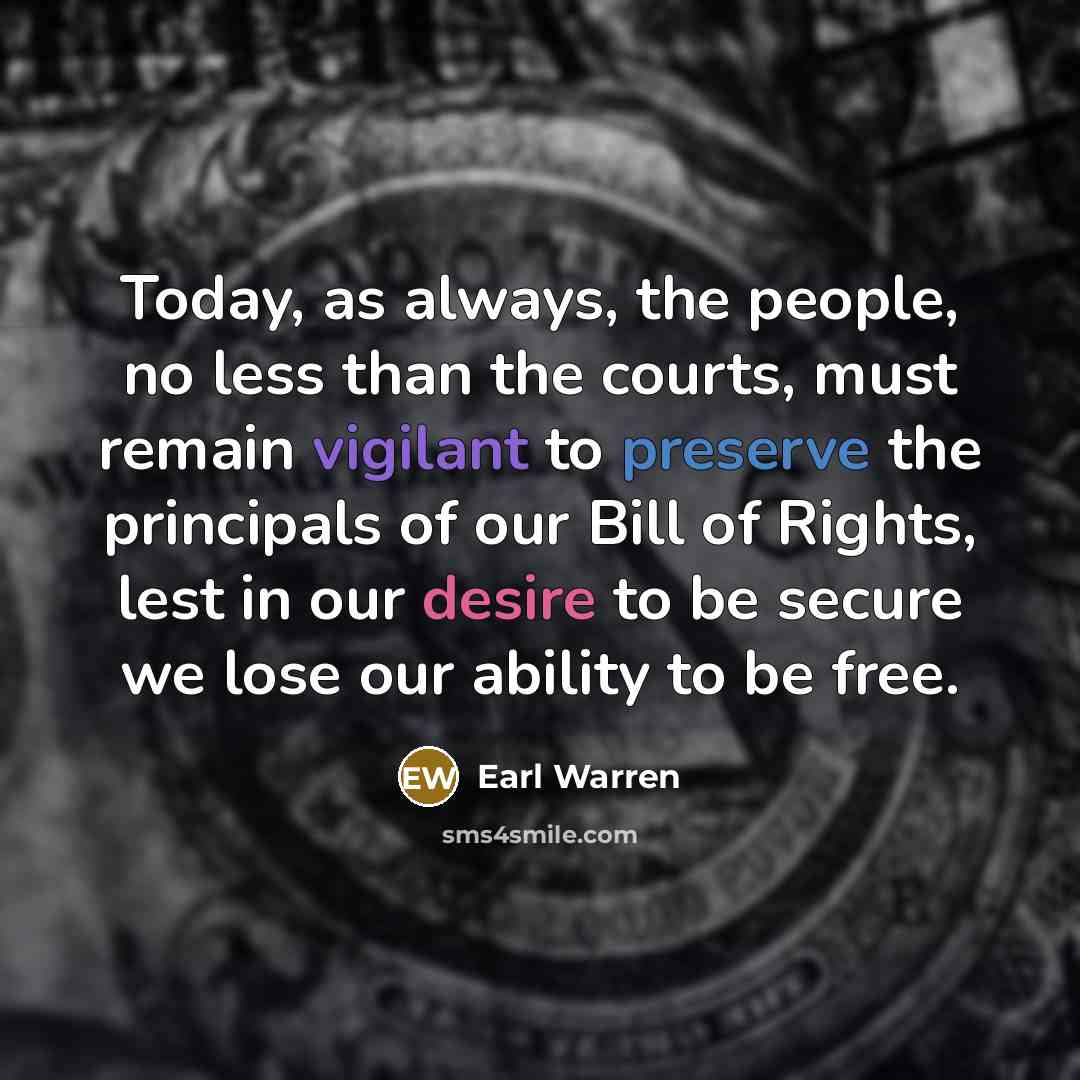 “Today, as always, the people, no less than the courts,…” quote by Earl Warren