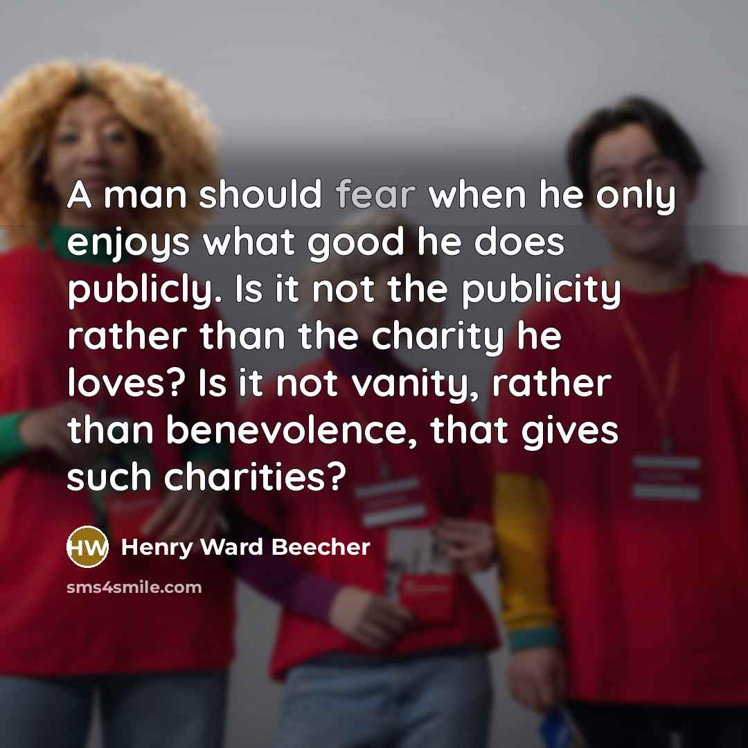 “A man should fear when he only enjoys what good…” quote by Henry Ward Beecher