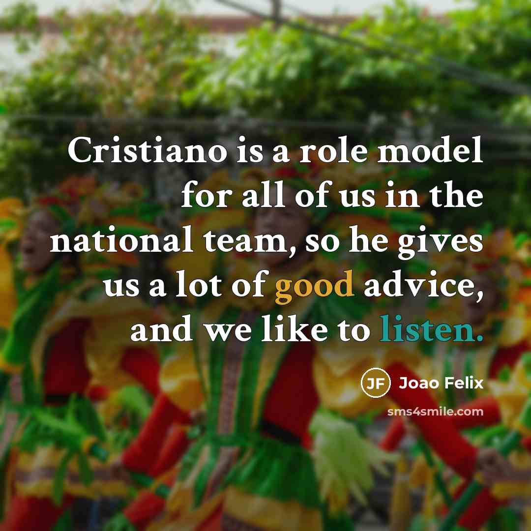 “Cristiano is a role model for all of us in…” quote by Joao Felix