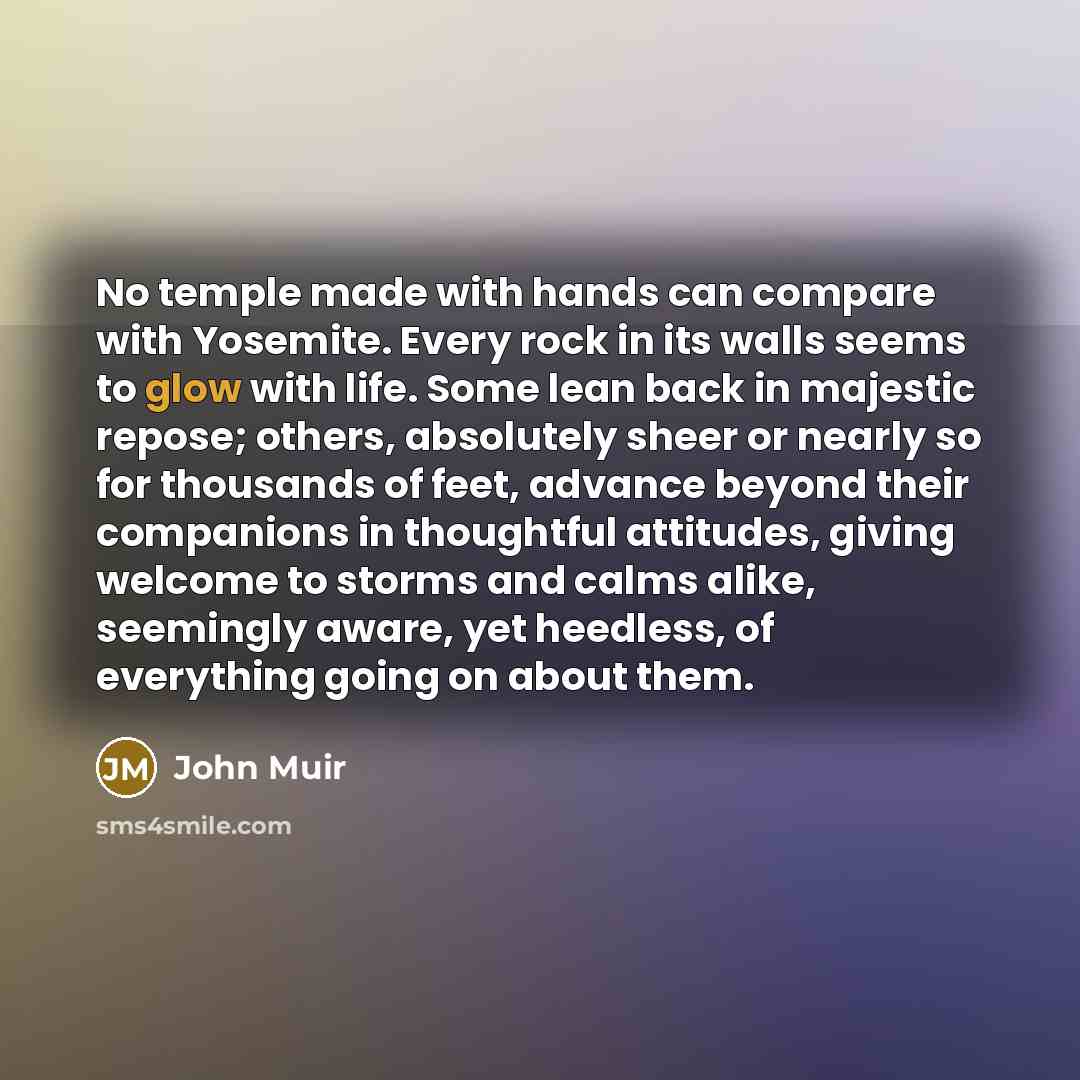 “No temple made with hands can compare with Yosemite. Every…” quote by John Muir