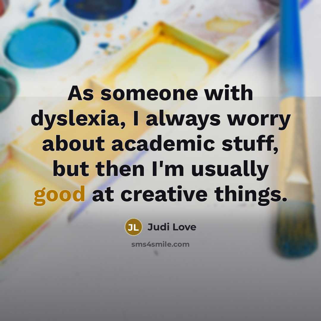 “As someone with dyslexia, I always worry about academic stuff,…” quote by Judi Love