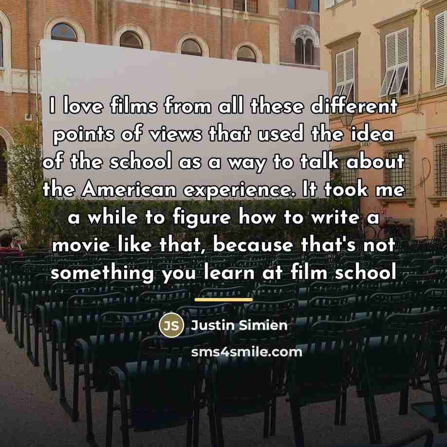 “I love films from all these different points of views…” quote by Justin Simien