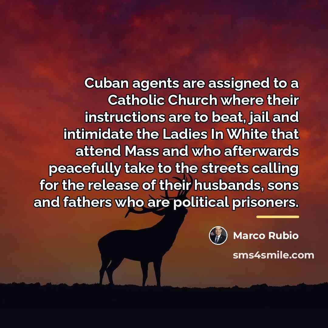“Cuban agents are assigned to a Catholic Church where their…” quote by Marco Rubio