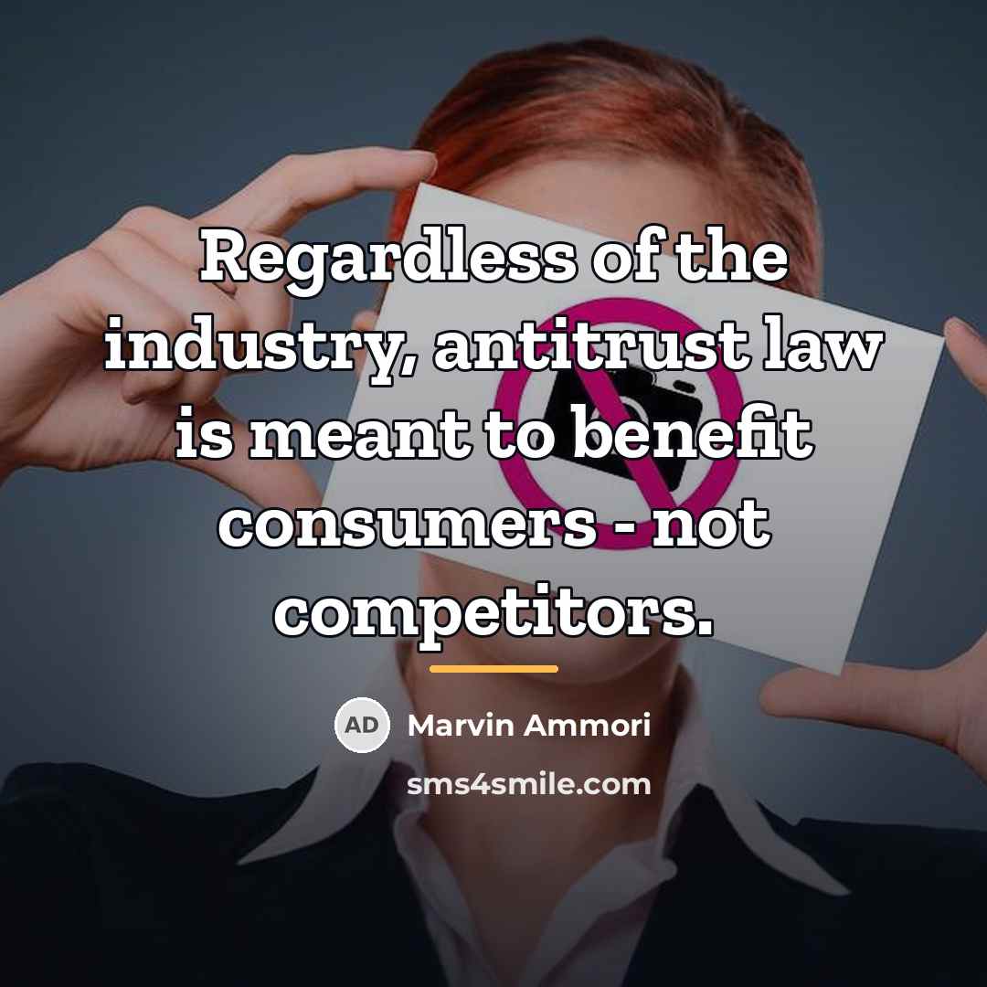 “Regardless of the industry, antitrust law is meant to benefit…” quote by Marvin Ammori