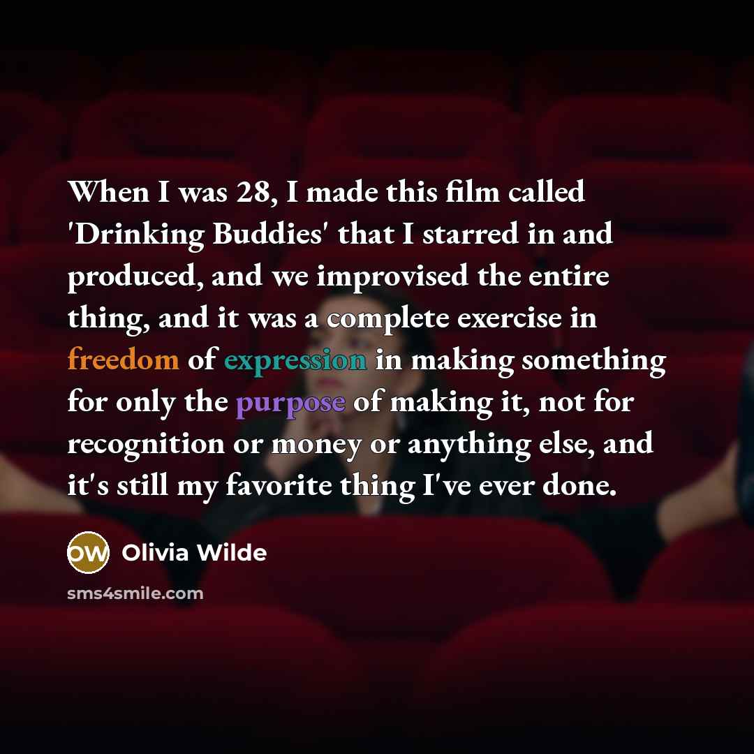 “When I was 28, I made this film called 'Drinking…” quote by Olivia Wilde