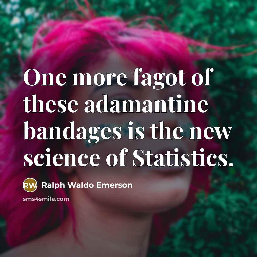 “One more fagot of these adamantine bandages is the new…” quote by Ralph Waldo Emerson