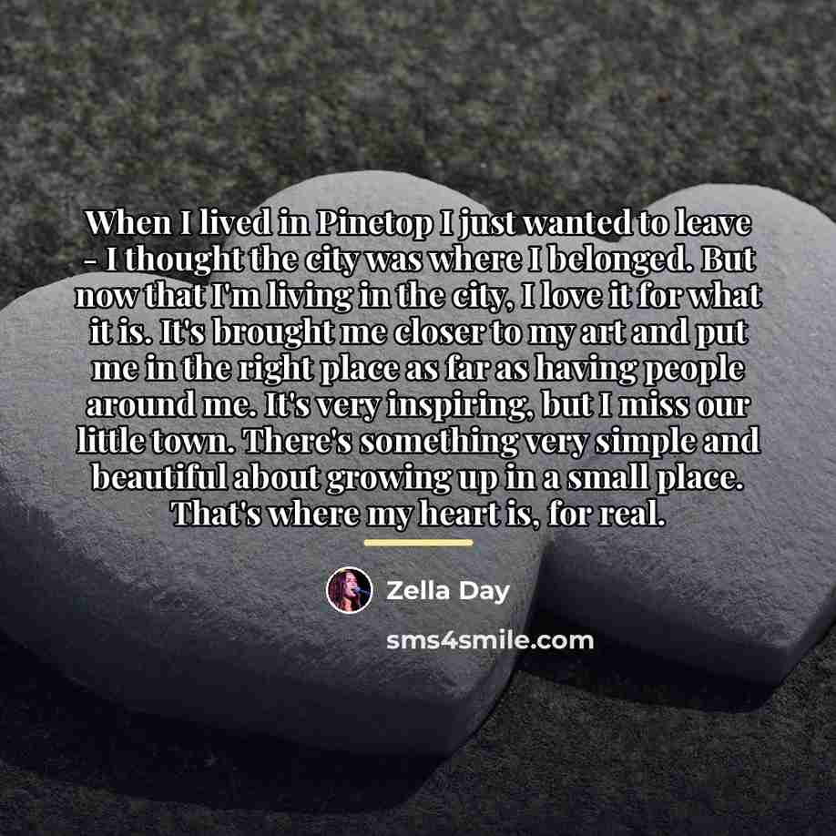 “When I lived in Pinetop I just wanted to leave…” quote by Zella Day