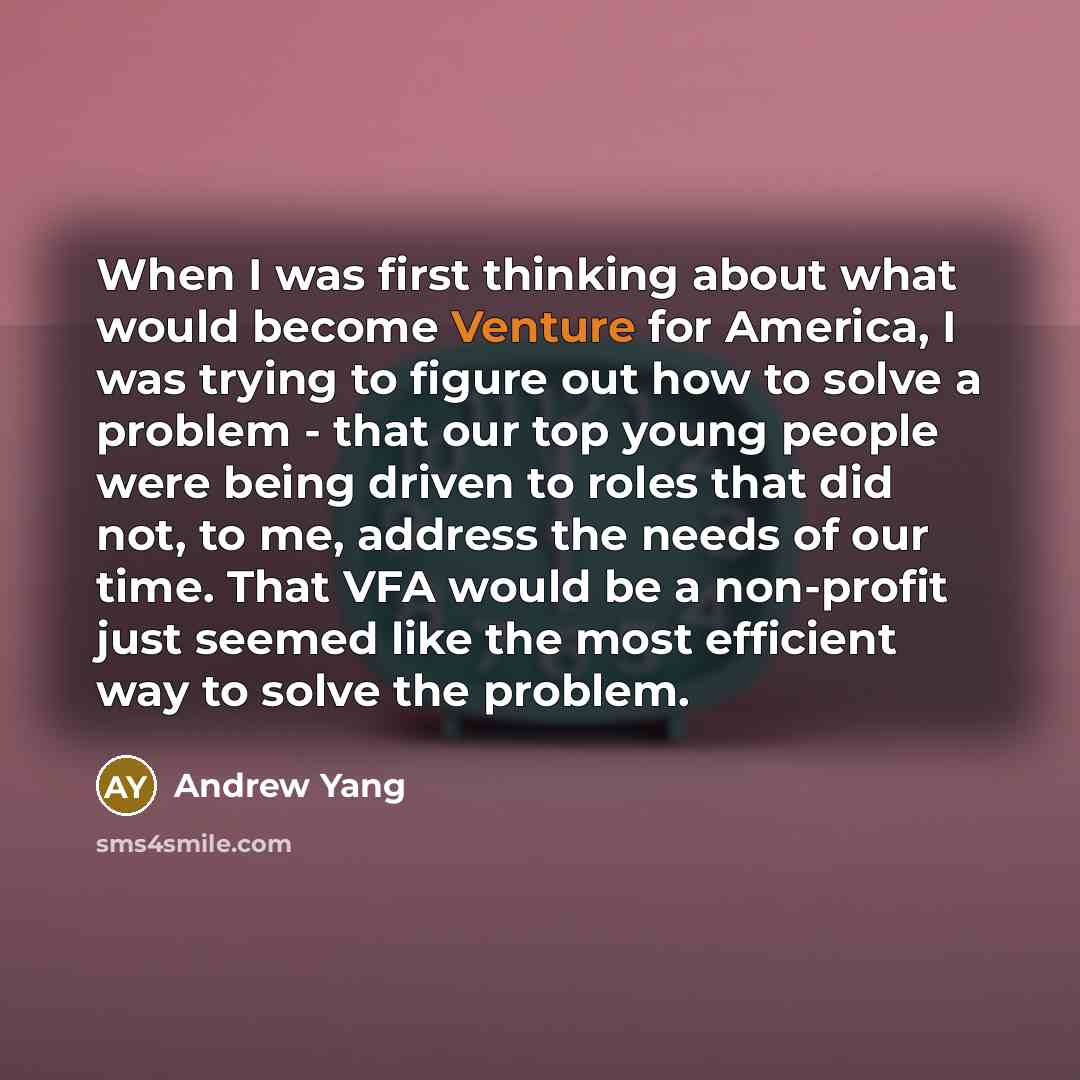 “When I was first thinking about what would become Venture…” quote by Andrew Yang