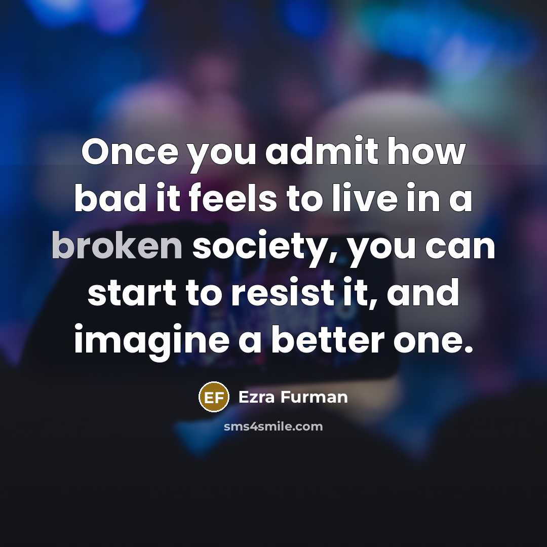 “Once you admit how bad it feels to live in…” quote by Ezra Furman