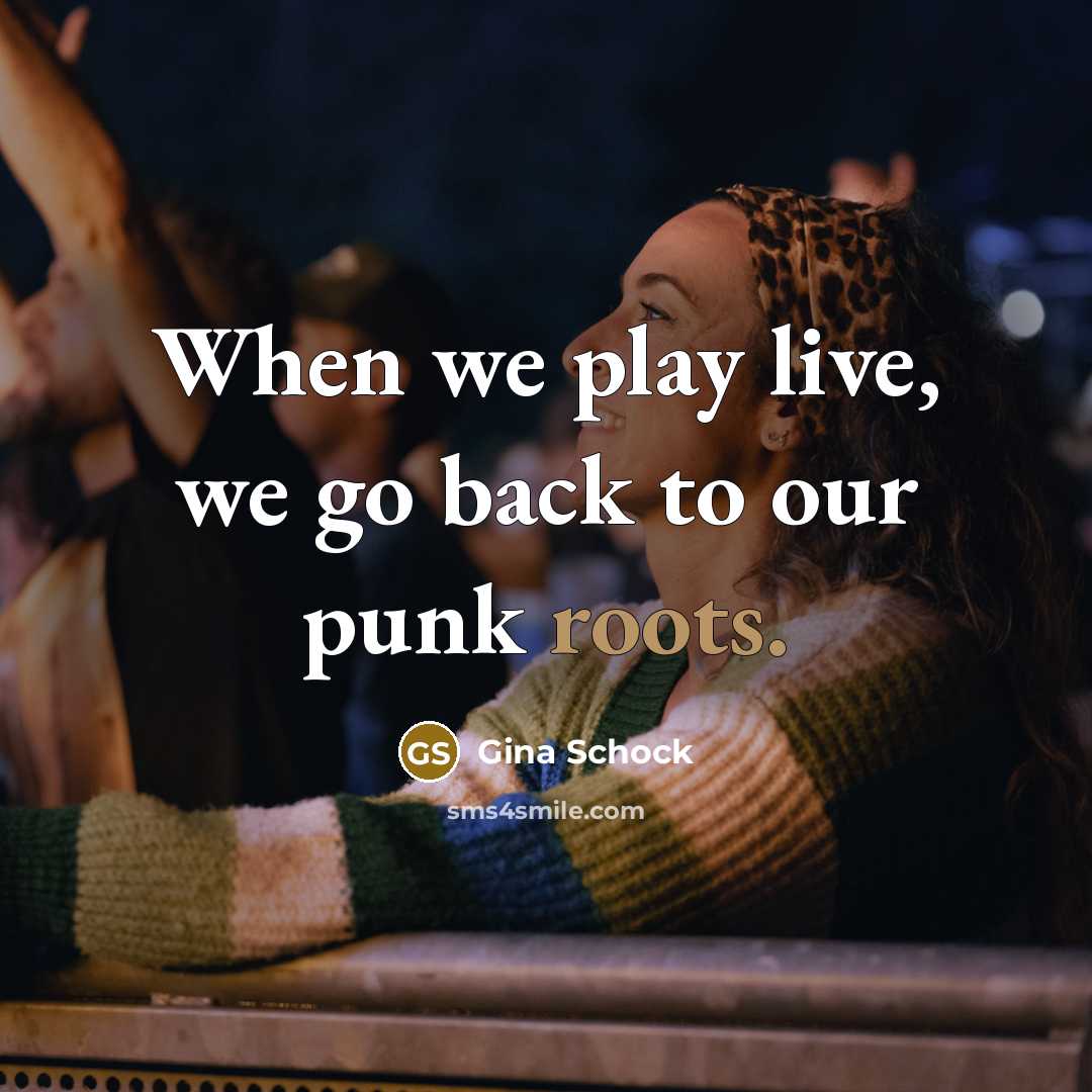 “When we play live, we go back to our punk…” quote by Gina Schock