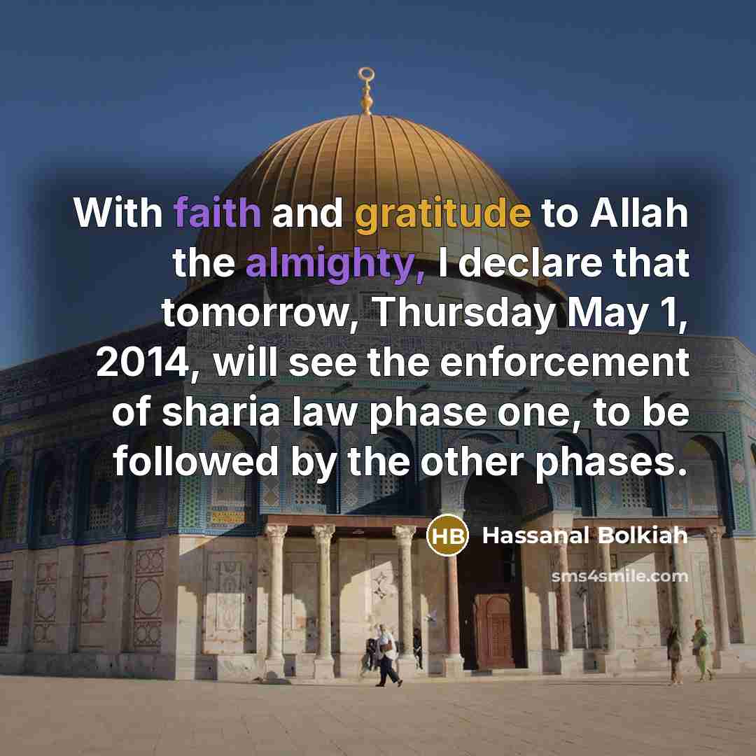 “With faith and gratitude to Allah the almighty, I declare…” quote by Hassanal Bolkiah